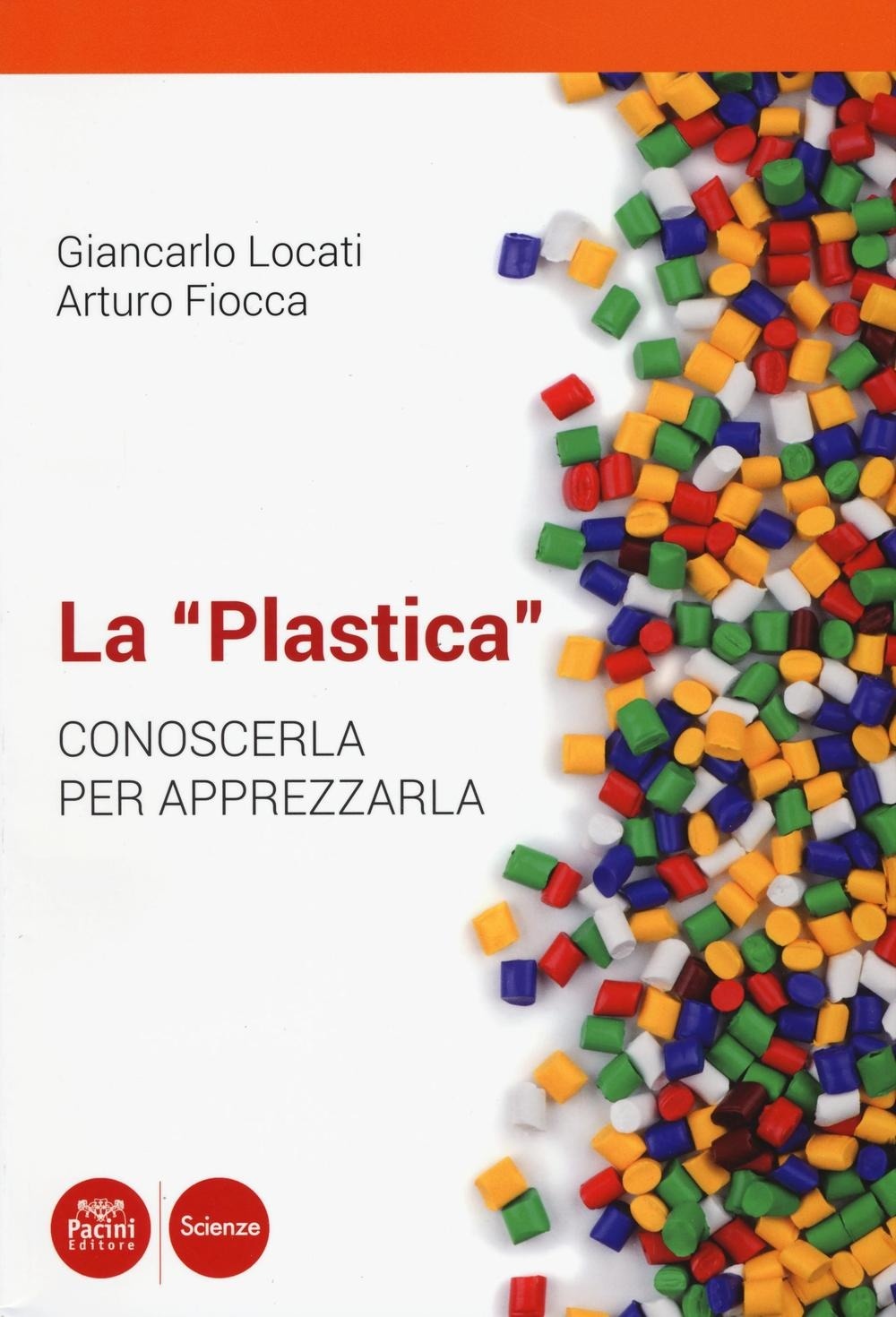 La “Plastica” – Conoscerla per apprezzarla