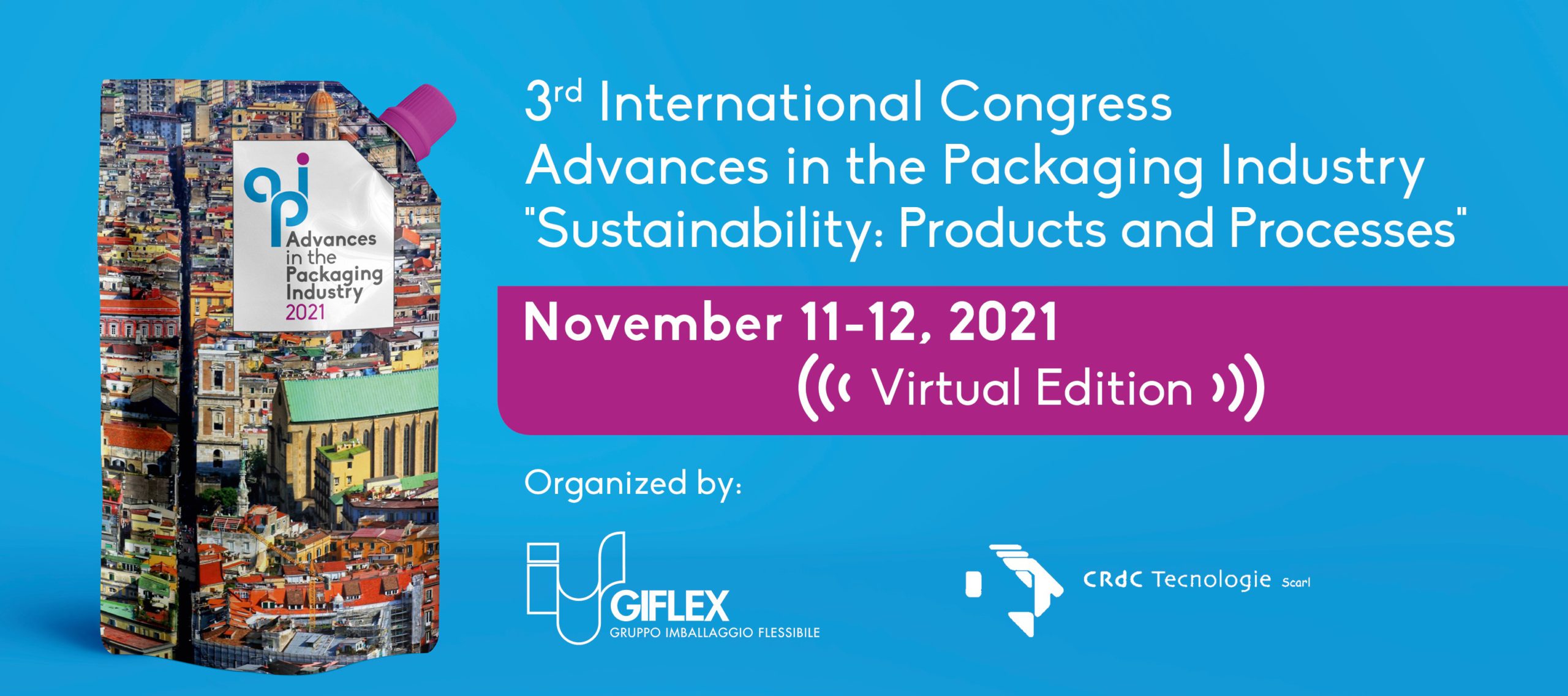 3rd International Congress Advances in the Packaging Industry “Sustainability: Products and Processes”